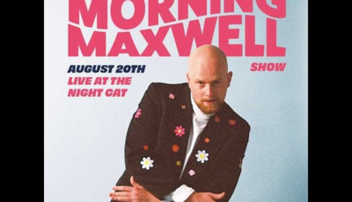 MorningMaxwell (LIVE) + Supports TBA