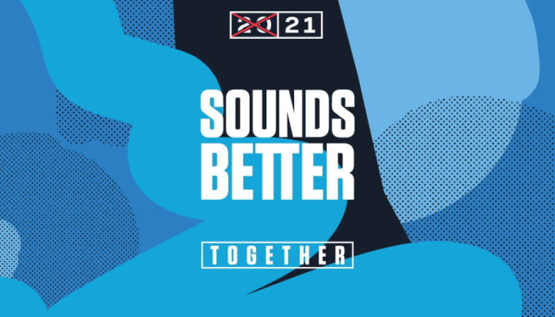 2021 Sounds Better Together Launches this Saturday