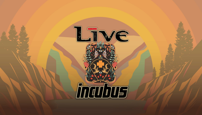 LIVE and Incubus