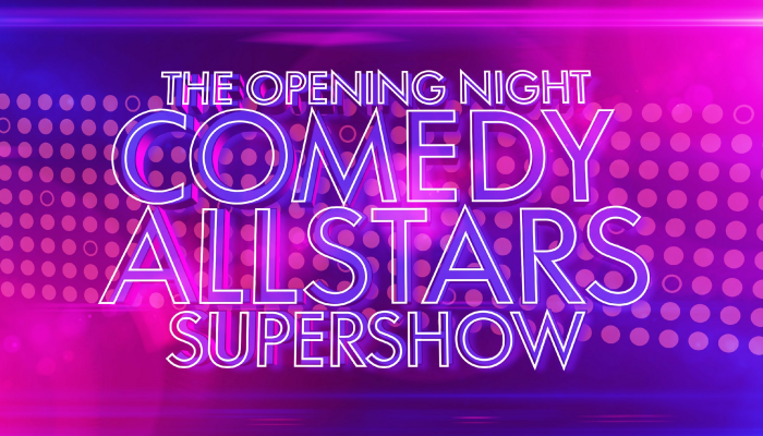 Opening Night Comedy Allstars Supershow